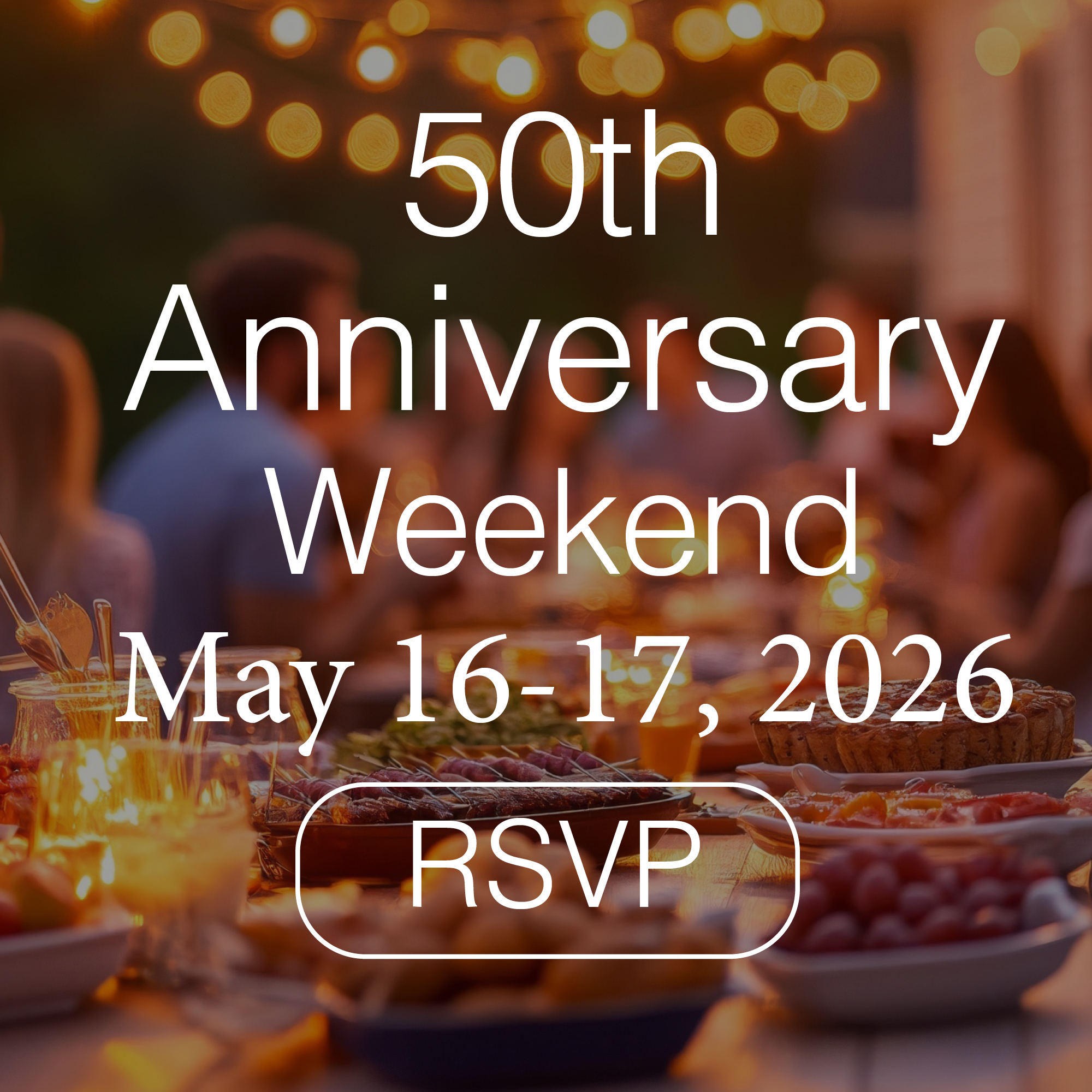Click to show details - 50th Anniversary Weekend 50th Anniversary Weekend