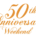50th Anniversary Weekend